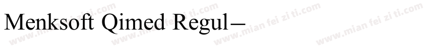 Menksoft Qimed Regul字体转换